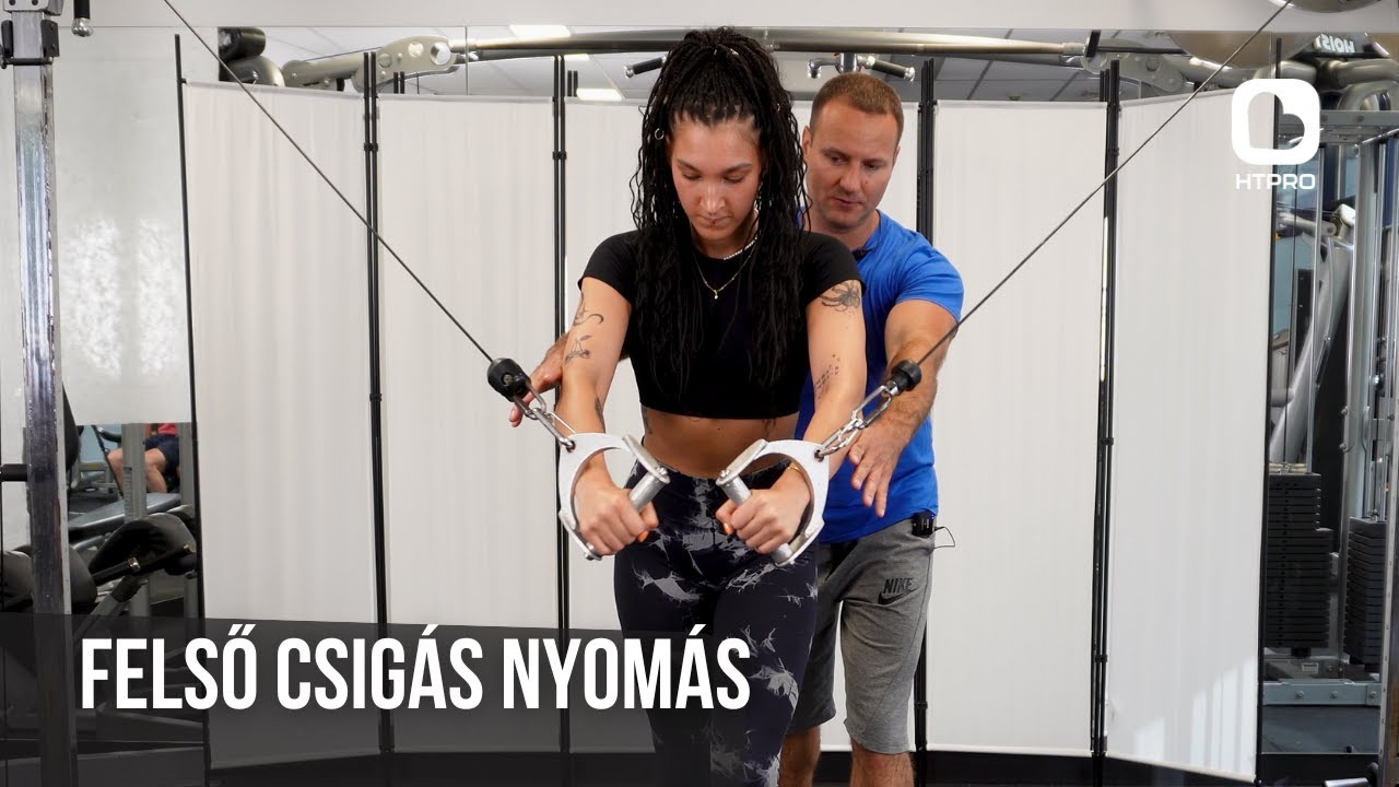 Csigás mellgyakorlatok: Felső csigás nyomás