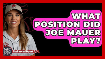 What Position Did Joe Mauer Play? - The Baseball Xpert