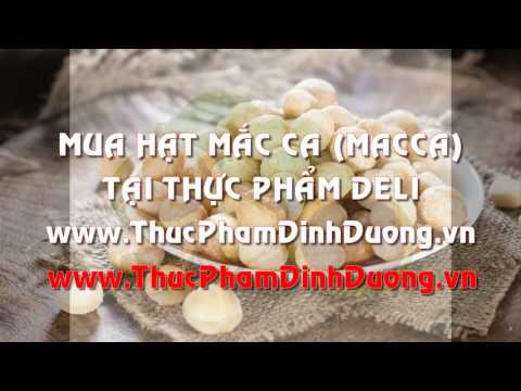 Video Mua mắc ca ở đâu tại TPHCM | Hạt macca TPHCM - youtube