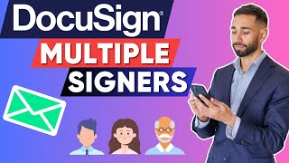 How to Send DocuSign to Multiple Signers in 2023