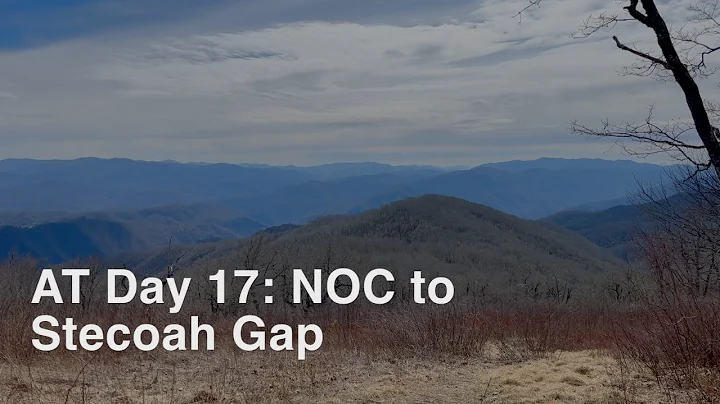 AT Thru Hike 2024 Day 17: NOC to Stecoah Gap