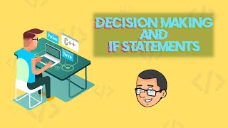 The Beginner's Guide to Decision Making and If Statements