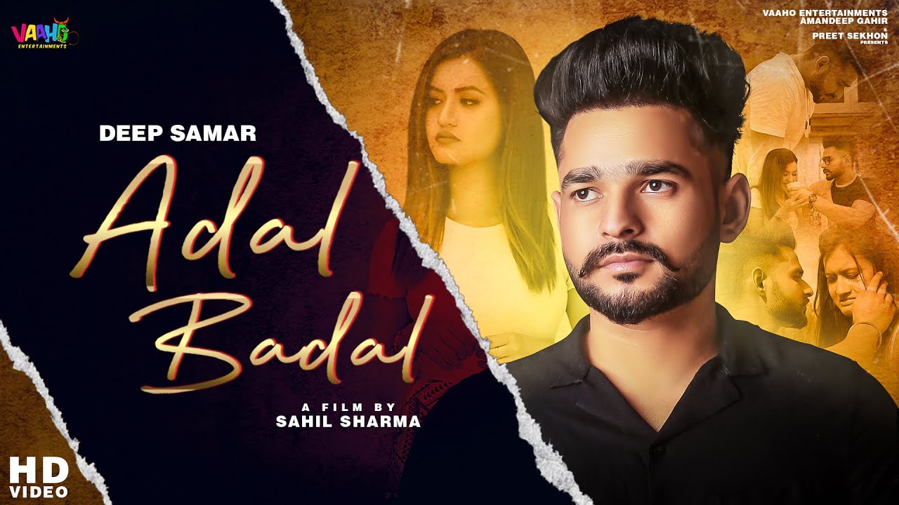 Adal Badal Official Video Deep Samar  G Skillz  New Punjabi Song 2019  Vaaho Entertainments
