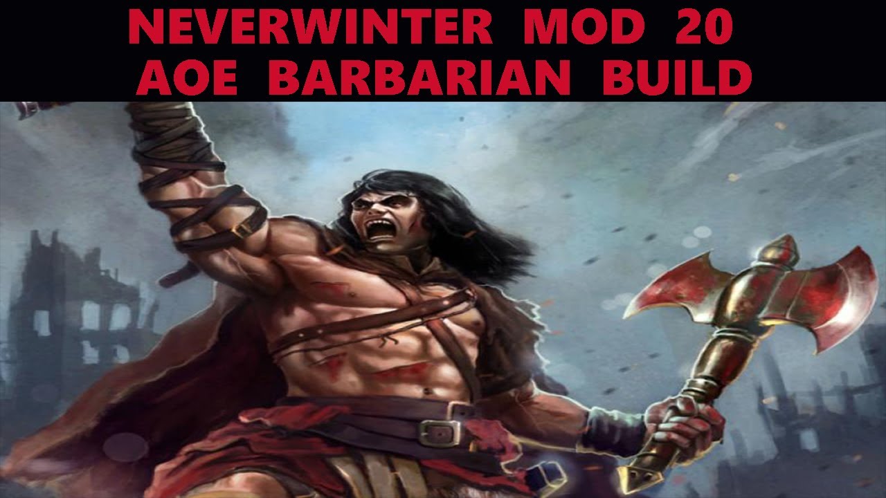 Neverwinter - Mod 20 AOE Barbarian Build - YouTube