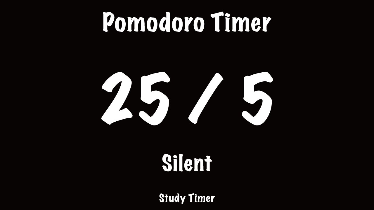 25 / 5 Pomodoro Timer – Silent || Deep Focus – Study Timer - YouTube