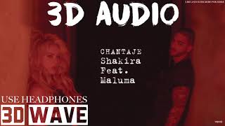 Shakira, Maluma - Chantaje | 3D Audio (Use Headphones)