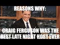 Reasons Why: Craig Ferguson Was The Best Late Night Host Ever