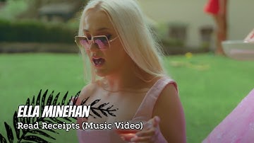 Ella Minehan - Read Receipts (Music Video)