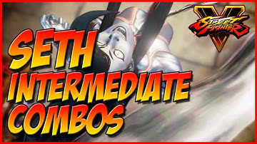 SFV: Seth Tips - Intermediate Combos