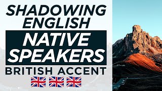 Shadowing English British Accent With Native Speakers Modern Rp Speaking Practice