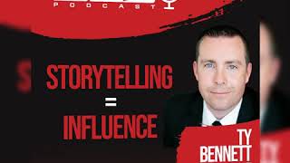 Storytelling and Influence - Ty Bennett - Keynote and Author