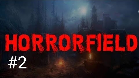 Horrorfield Gameplay walkthrough Part -2 (Android/ios)