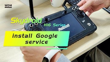 Skydroid H16  Ground Station install Google service Firmware Upgrade Tutorial