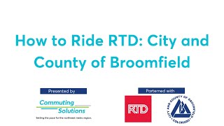How to Ride RTD: City and County of Broomfield