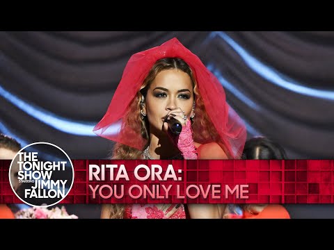 Rita Ora: You Only Love Me | The Tonight Show Starring Jimmy Fallon