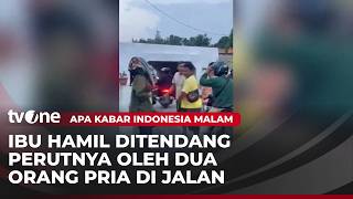 VIRAL! Husband and Wife Assaulted, Perpetrator Kicks Pregnant Victim | AKIM tvOne