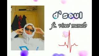 kung maaari - D'SOUL ft. Vince Manalo ( official visualizer) Prod. lyko