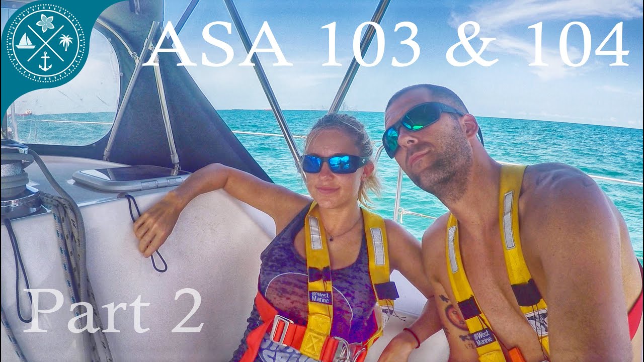 ASA 103 & 104 Part 2 – Overview, books & tests. Learning to Sail