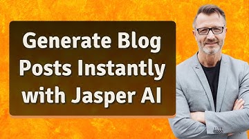 Generate Blog Posts Instantly with Jasper AI