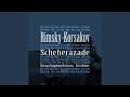 Miniature de la vidéo de la chanson Scheherazade, Op. 35: I. The Sea And Sinbad's Ship (Largo E Maestoso - Lento - Allegro Non Troppo - Tranquillo)