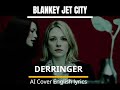 【AI Cover】BLANKEY JET CITY 「DERRINGER」English lyrics