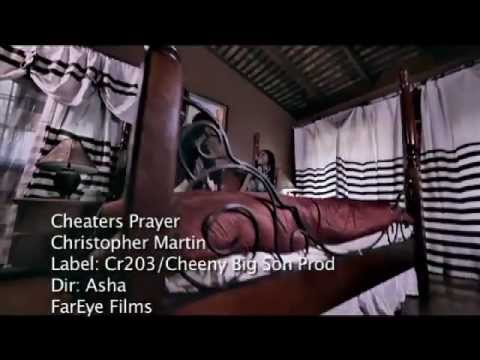 Christopher Martin - Cheaters Prayer [Official Video]