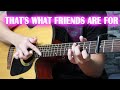 Thats what friends are for  fingerstyle guitar cover 