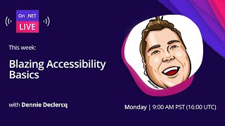 On .NET Live - Blazing Accessibility Basics screenshot 4