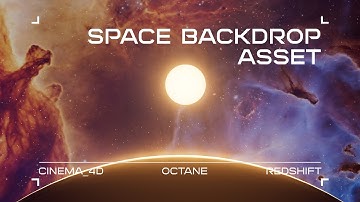 Space Backdrop Asset [C4D/Redshift/Octane/Xpresso]