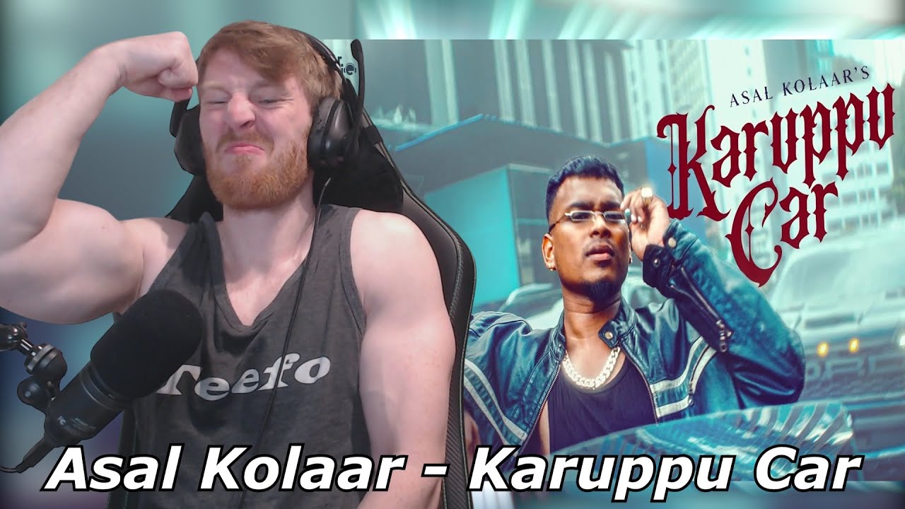 Asal Kolaar - Karuppu Car (Music Video) • Reaction By Foreigner