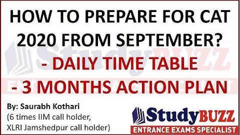 How to prepare for CAT 2020 from September? 90 days study plan by 6 times IIM call holder