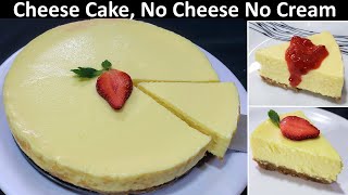 बिना चीज़ बिना क्रीम घर की चीजों से चीज केक बनाने का आसान तरीका | Easy Cheese Cake Recipe