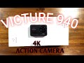 VICTURE 940 4K ACTION CAMERA/ BUDGET ACTION CAMERA