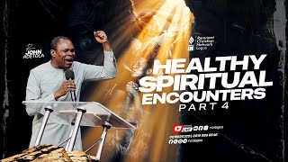 Healthy Spiritual Encounters Pt4 Rev. John Adetola Cbs 27Oct25