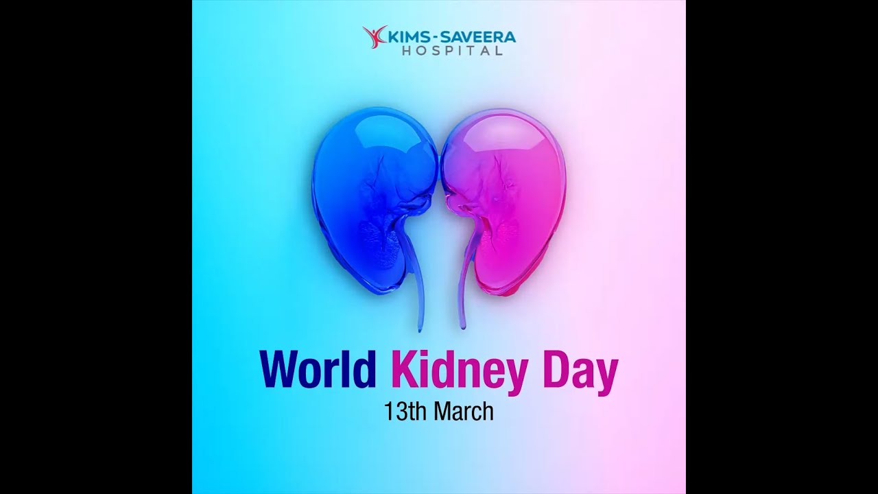 World Kidney Day | KIMS-Saveera Hospital