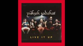 2011 Yüksek Sadakat - Live It Up (Original Version) Resimi