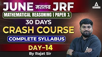 UGC Net June 2023 I UGC Net Mathematical Reasoning Paper - 1 I Crash Course Day-14