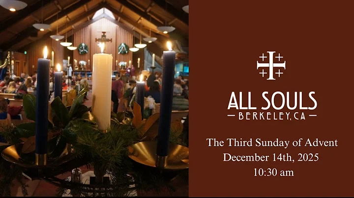 The Third Sunday of Advent, December 14, 2025