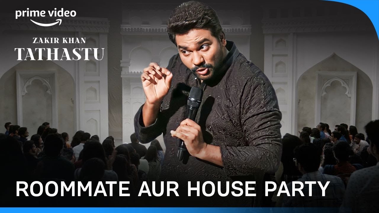 Roommate Aur House Party  Tathastu  Deleted Joke  A Stand Up Special  Zakir Khan