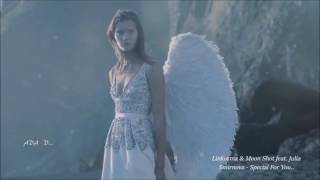 Linkorma & Moon Shot feat Julia Smirnova - Special For You D...
