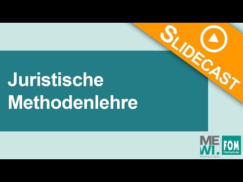 Juristische Methodenlehre | FOM Video Based Learning