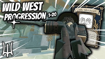 WILD WEST PROGRESSION (1-20) | Deepwoken