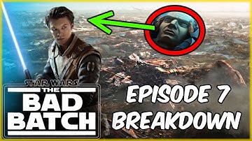 The Bad Batch Episode 7 BREAKDOWN!! Easter eggs, references, theories and much more!