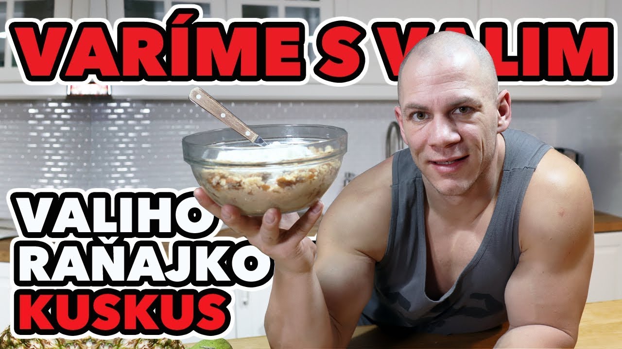 Valiho raňajkový kuskus. Recept na vynikajúce a rýchle raňajky.