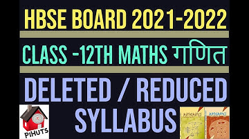 board class 12th Math गणित deleted syllabus 2021-22. | Hbse class 12th Math reduced syllabus 2022