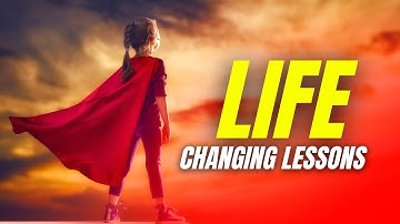 5 Life Lessons To Learn NOW Or The Hard Way