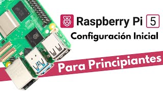 Raspberrypi 5 Configuración Inicial Paso a Paso  En Español