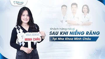 Niềng Răng Lần 2, Lãi Nụ Cười Đẹp, Lãi Cả Cảm Giác Ăn Nhai Thoải Mái | Review Niềng Răng