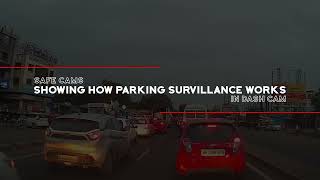 Safe Cams Showing How Parking Surveillance Works In Dash Cam