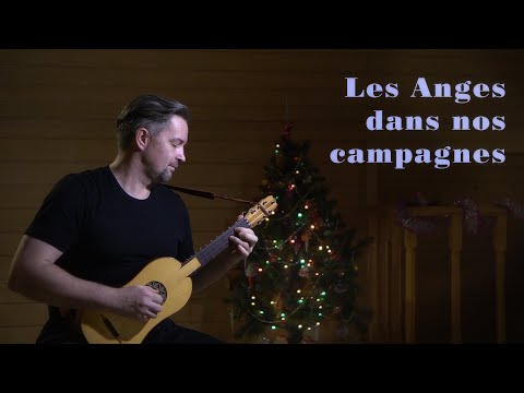 Видео: LES ANGES DANS NOS CAMPAGNES - renaissance guitar